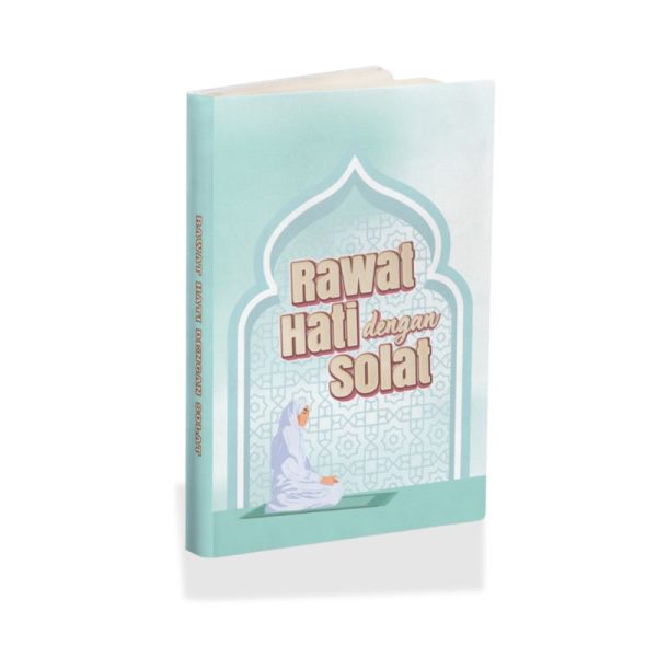 Rawat Hati Dengan Solat